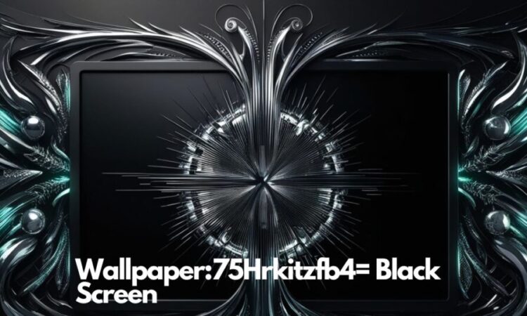 Wallpaper:75hrkitzfb4= Black Screen