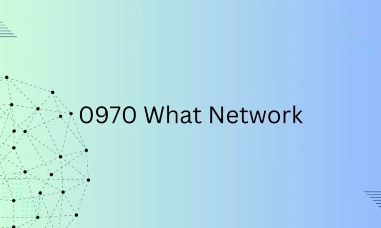 0970 What Network