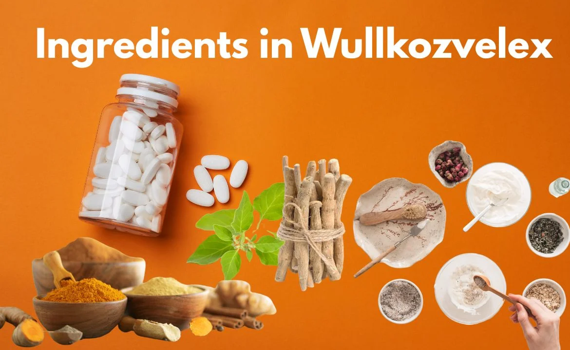 Ingredients In Wullkozvelex