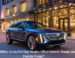 Do The Driving Modes In Cadillac Lyriq Offer Different Ranges Or Battery Usages?