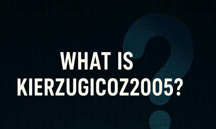 What Is Kierzugicoz2005