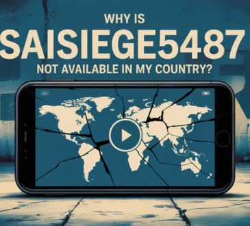 Why Is Saisiege5487 Not Available In My Country