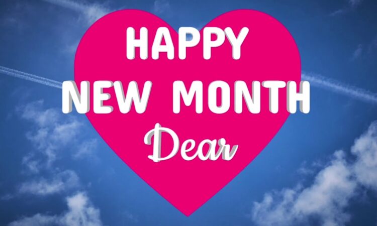 Happy New Month Wishes To My Love
