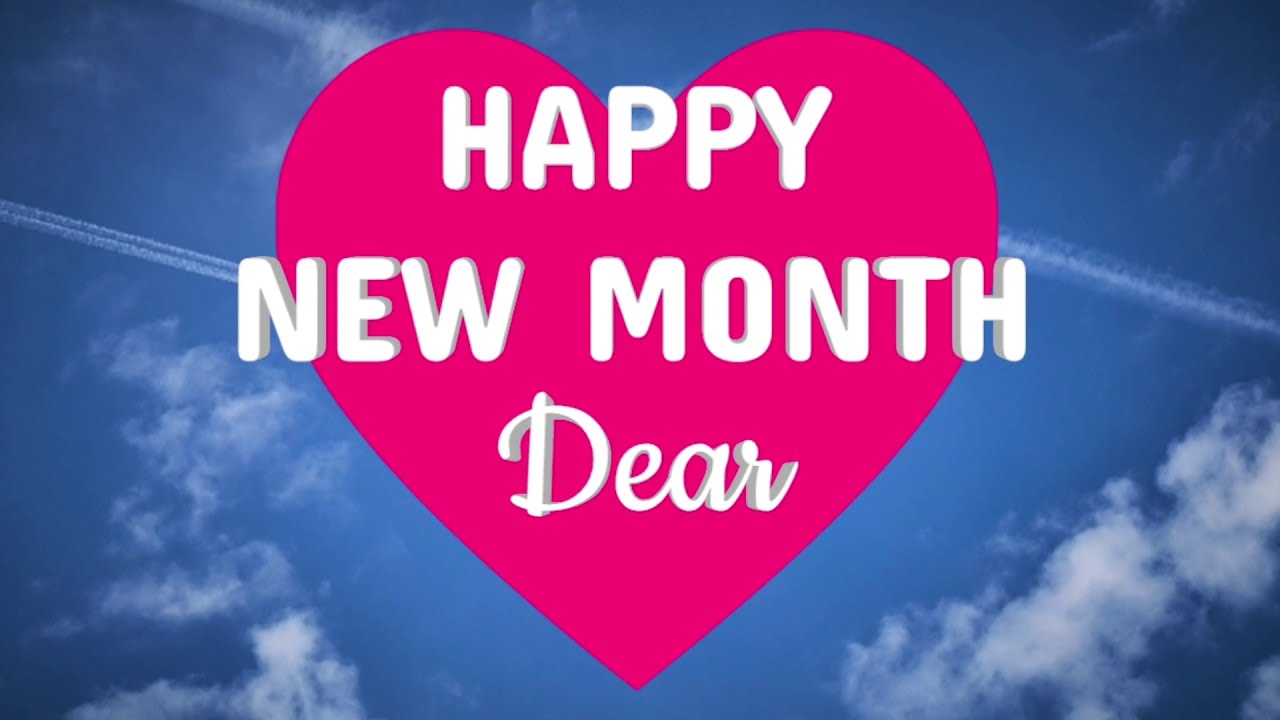 Happy New Month Wishes To My Love