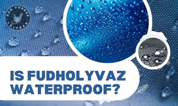 Is Fudholyvaz Waterproof