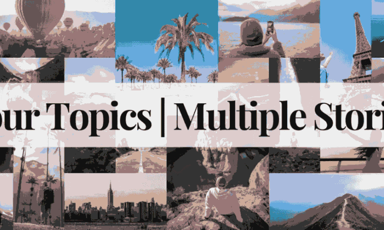 Your Topics | Multiple Stories