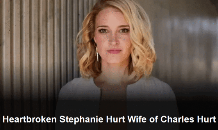 Heartbroken Stephanie Hurt Wife Of Charles Hurt