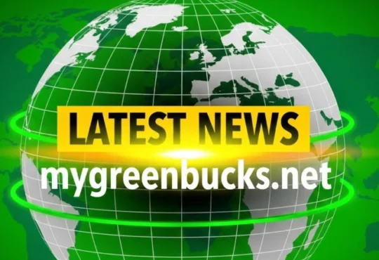 Latest News Mygreenbucks.net